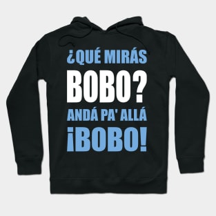 Qué Mirás Bobo? Hoodie